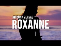 Thumbnail for the Lauren Weintraub - Arizona Zervas - Roxanne (Lyrics) link, provided by host site