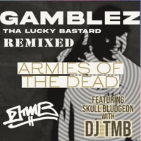 Thumbnail for the Gamblez - Armies of the Dead [Remix] link, provided by host site