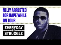 Thumbnail for the Nelly - Arrested for Rape While on Tour | Everyday Struggle link, provided by host site