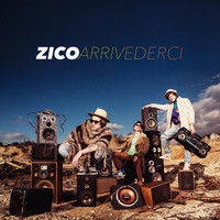 Thumbnail for the Zico - Arrivederci link, provided by host site