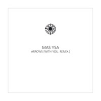 Thumbnail for the Mas Ysa - Arrows (With You. Remix) link, provided by host site