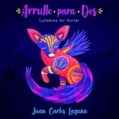 Thumbnail for the Juan Carlos Laguna - Arrullo para Dos link, provided by host site