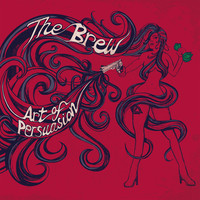 Thumbnail for the The Brew - Art Of Persuasion link, provided by host site