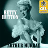Thumbnail for the Betty Hutton - Arthur Murray (Remastered) link, provided by host site