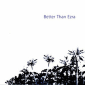 Thumbnail for the Better Than Ezra - Artifakt link, provided by host site