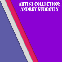 Thumbnail for the Andrey Subbotin - Artist Collection: Andrey Subbotin link, provided by host site