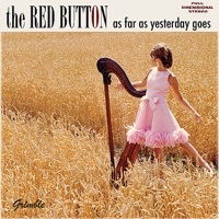 Thumbnail for the The Red Button - As Far As Yesterday Goes link, provided by host site