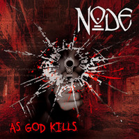 Thumbnail for the NODE - As God Kills (Remastered) link, provided by host site