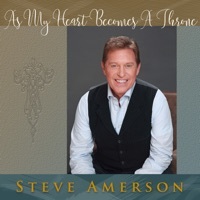 Thumbnail for the Steve Amerson - As My Heart Becomes a Throne link, provided by host site
