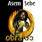 Thumbnail for the Obrafour - Asem Sebe link, provided by host site