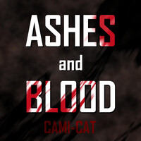 Thumbnail for the Cami-Cat - Ashes and Blood link, provided by host site