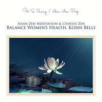 Thumbnail for the Ho Si Qiang - Asian Zen Meditation & Chinese Zen: Balance Women's Health, Koshi Bells, Zen Shakuhachi, Yang Qin Relaxation, Harmony and Vitality Energy, Tao Te Ching Music Ambience link, provided by host site