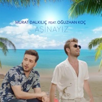 Thumbnail for the Murat Dalkılıç - Aşinayız link, provided by host site