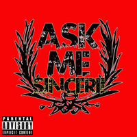 Thumbnail for the Sincere - Ask Me link, provided by host site