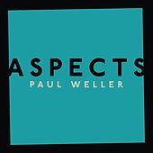 Thumbnail for the Paul Weller - Aspects link, provided by host site