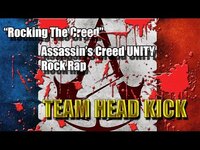 Thumbnail for the Teamheadkick - ASSASSINS CREED UNITY ROCK RAP | (Lyrics) link, provided by host site