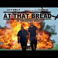 Thumbnail for the Jayself - At That Bread (In Theatres Now) link, provided by host site