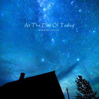 Thumbnail for the monologue - At the End of Today link, provided by host site