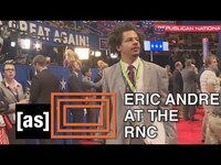 Thumbnail for the Eric - At the RNC | The Eric Andre Show | Adult Swim link, provided by host site