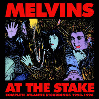 Thumbnail for the Melvins - At the Stake: Complete Atlantic Recordings 1993-1996 link, provided by host site