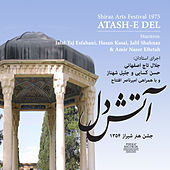 Thumbnail for the Jalil Shahnaz - Atash-E Del (Jashn-E Honar-E Shiraz 1354) link, provided by host site