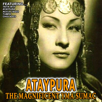 Thumbnail for the Yma Sumac - Ataypura - The Magnificent Yma Sumac link, provided by host site