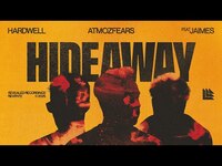 Thumbnail for the Hardwell - & Atmozfears Hideaway link, provided by host site