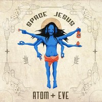 Thumbnail for the Space Jesus - Atom + Eve link, provided by host site