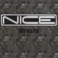 Thumbnail for the Nice - Atrophy link, provided by host site
