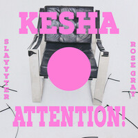Thumbnail for the Kesha - ATTENTION! link, provided by host site