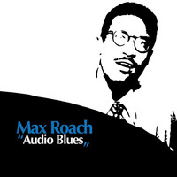 Thumbnail for the Max Roach - Audio Blues link, provided by host site