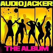 Thumbnail for the Audio Jacker - Audio Jacker - The Album link, provided by host site