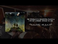 Thumbnail for the The World Is A Beautiful Place & I Am No Longer Afraid To Die - "Auguries of Guilt" link, provided by host site