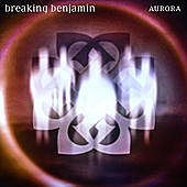 Thumbnail for the Breaking Benjamin - Aurora link, provided by host site