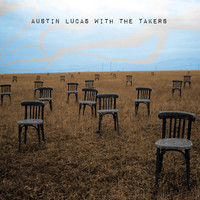 Thumbnail for the Austin Lucas - Austin Lucas with The Takers link, provided by host site