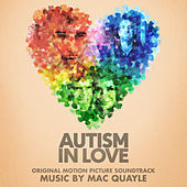 Thumbnail for the Mac Quayle - Autism in Love (Original Motion Picture Soundtrack) link, provided by host site