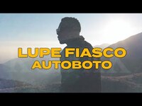 Thumbnail for the Lupe Fiasco - AUTOBOTO link, provided by host site