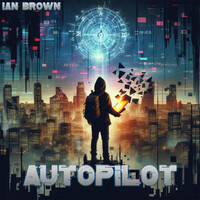 Thumbnail for the Ian Brown - Autopilot link, provided by host site