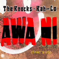 Thumbnail for the The Knocks - Awa Ni link, provided by host site