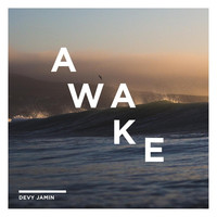 Thumbnail for the Devy Jamin - Awake link, provided by host site