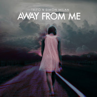 Thumbnail for the Trifo - Away from Me link, provided by host site