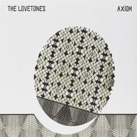 Thumbnail for the The Lovetones - Axiom link, provided by host site