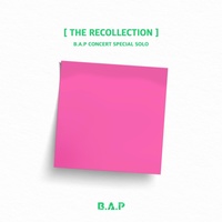 Thumbnail for the B.A.P - B.A.P CONCERT SPECIAL SOLO 'THE RECOLLECTION' link, provided by host site