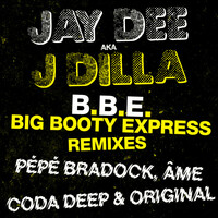 Thumbnail for the J Dilla - B.B.E. - Big Booty Express (Remixes) link, provided by host site