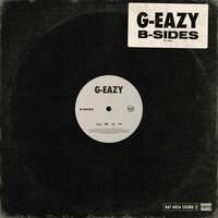 Thumbnail for the G-Eazy - B-Sides link, provided by host site
