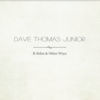 Thumbnail for the Dave Thomas Junior - B-Sides & Other Ways link, provided by host site