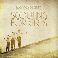 Thumbnail for the Scouting For Girls - B-Sides & Rarities link, provided by host site