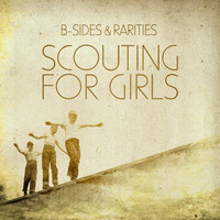 Thumbnail for the Scouting For Girls - B-Sides & Rarities link, provided by host site