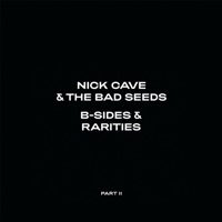 Thumbnail for the Nick Cave - B-Sides & Rarities (Part II) link, provided by host site