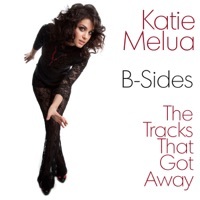 Thumbnail for the Katie Melua - B-Sides: The Tracks That Got Away link, provided by host site